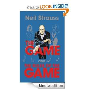 The Game and Rules of the Game Neil Strauss  Kindle Store