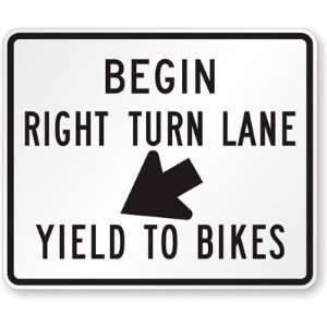  Begin Right Turn Lane (arrow symbol) Yield to Bikes High 