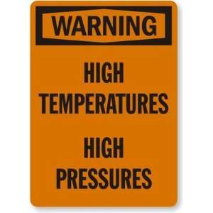  Warning High Temperatures, High Pressures Engineer Grade 