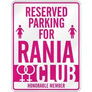   RESERVED PARKING FOR RANIA 