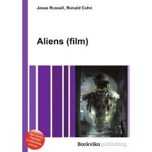  Aliens (film) Ronald Cohn Jesse Russell Books
