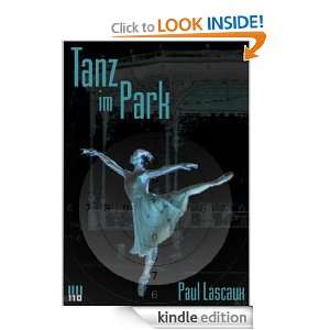 Tanz im Park (German Edition) Paul Lascaux  Kindle Store