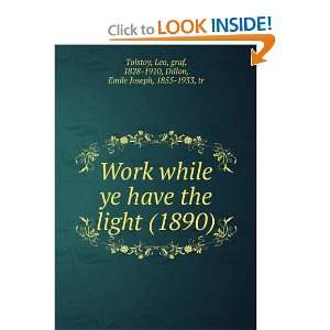  Work while ye have the light (1890) (9781275366558) Leo 