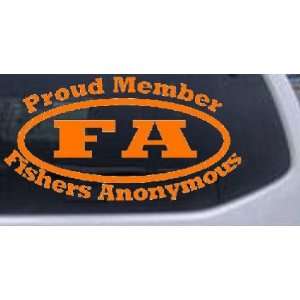 Proud Member Fishers Anonymous Hunting And Fishing Car Window Wall 