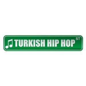   TURKISH HIP HOP ST  STREET SIGN MUSIC
