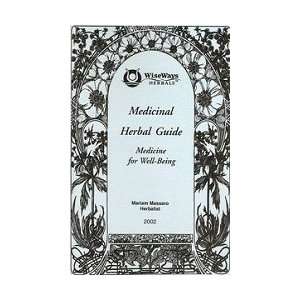 WiseWays Herbals   Medicinal Herbal Guide   Transformational Blends
