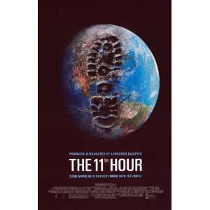 The 11th Hour Movie Poster (11 x 17 Inches   28cm x 44cm) (2007) Style 