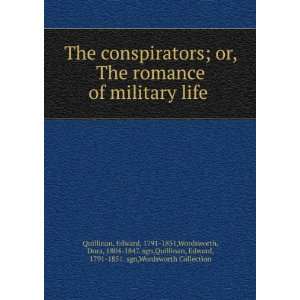  The conspirators; or, The romance of military life 