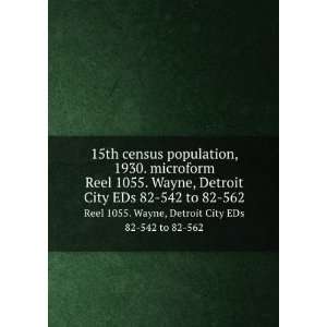  15th census population, 1930. microform. Reel 1055. Wayne 