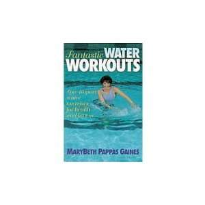  Fantastic Water Workouts 2nd Edition