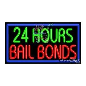 24 Hours Bail Bonds Neon Sign 20 Tall x 37 Wide x 3 