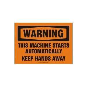  WARNING THIS MACHINE STARTS AUTOMATICALLY KEEP HANDS AWAY 