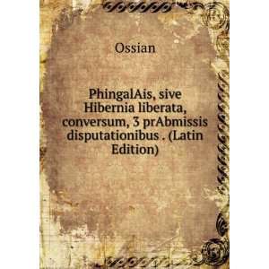  PhingalAis, sive Hibernia liberata, conversum, 3 