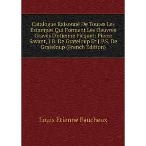   (French Edition) Louis Ã?tienne Faucheux  Books