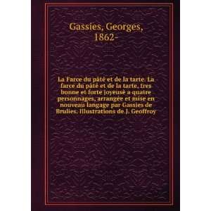   Brulies. Illustrations de J. Geoffroy Georges, 1862  Gassies Books