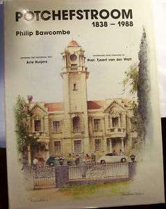 POTCHEFSTROOM   1838 1988  UNIVERSITY SOUTH AFRICA BOOK  