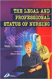 The Legal and Professional Status of Nursing, (0443071918), Mary 