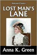   Mans Lane by Anna Katharine Green [Amelia Butterworth Mysteries #2