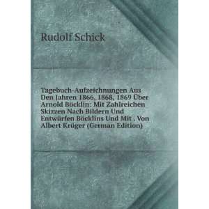   Und Mit . Von Albert KrÃ¼ger (German Edition) Rudolf Schick Books