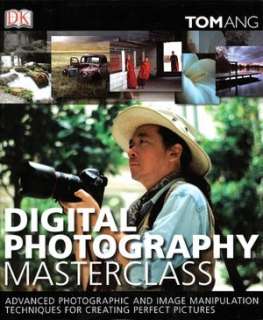   Digital Camera by Tom Ang, DK Publishing, Inc.  Paperback, Hardcover