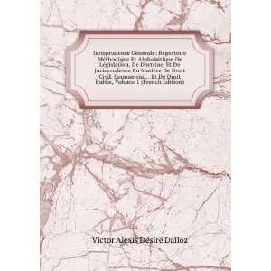   De Droit Public, Volume 1 (French Edition) Victor Alexis DÃ©sirÃ