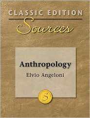 Classic Edition Sources Anthropology, (0073379697), Elvio Angeloni 