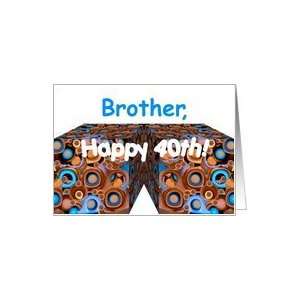  40 Years Old Greeting Card for Brother Card Toys & Games