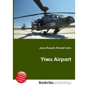  Yiwu Airport Ronald Cohn Jesse Russell Books