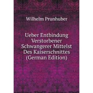   (German Edition) (9785877579217) Wilhelm Prunhuber Books