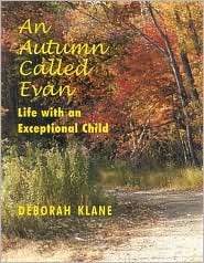 An Autumn Called Evan Life with an Exceptional Child, (097009745X 