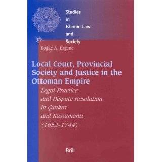 Local Court, Provincial Society and Justice in the Ottoman Empire 