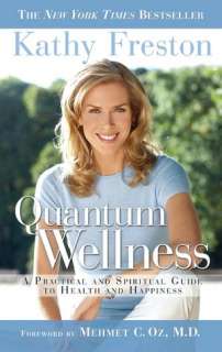   Quantum Wellness A Practical and Spiritual Guide to 