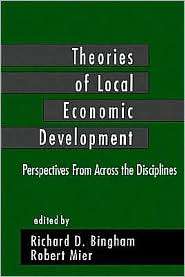 Theories Of Local Economic Development, (0803948689), Richard D 