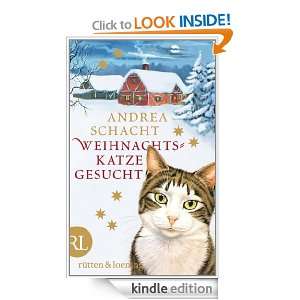 Weihnachtskatze gesucht (German Edition) Andrea Schacht  