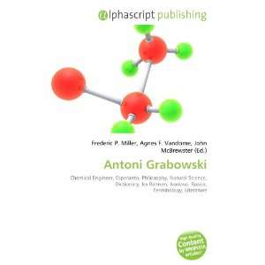  Antoni Grabowski (9786132721181) Books