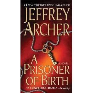   Prisoner of Birth [Mass Market Paperback] Jeffrey Archer Books