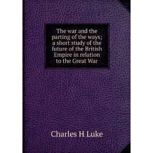  The war and the parting of the ways; a short study of the 