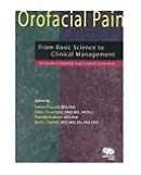 Orofacial Pain From Basic Science to Clinical Management The Transer 