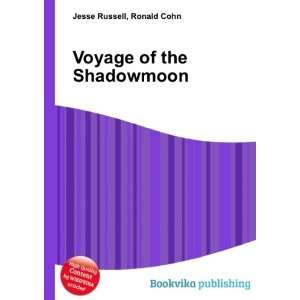  Voyage of the Shadowmoon Ronald Cohn Jesse Russell Books