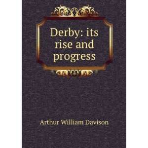    its rise and progress Arthur William Davison  Books