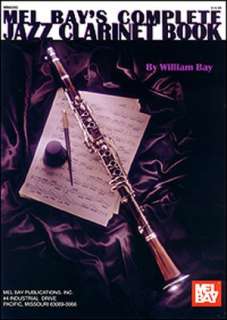 Complete Jazz Clarinet Book William Bay