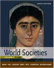 History of World Societies, Volume 1 To 1600, (1457605562), John P 