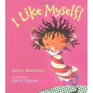  I Like Myself [Hardcover] Karen Beaumont Books