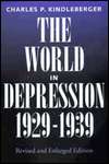 The World in Depression, 1929 1939, Revised and Enlarged edition, Vol 