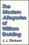 The Modern Allegories of William Golding, (0813009715), Larry L 