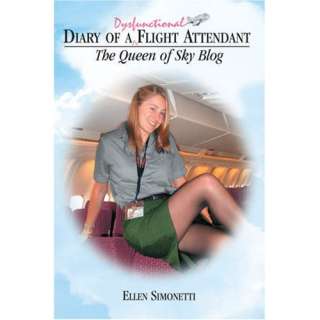   Attendant The Queen of Sky Blog (9780977483808) Ellen Simonetti