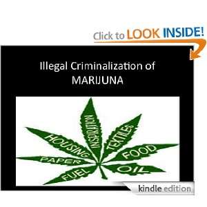 Illiegal Criminalization of Marijuna Shawn Cain   Kindle 