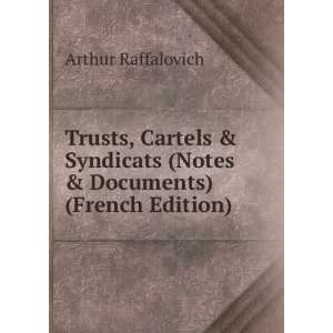  Trusts, Cartels & Syndicats (Notes & Documents) (French 