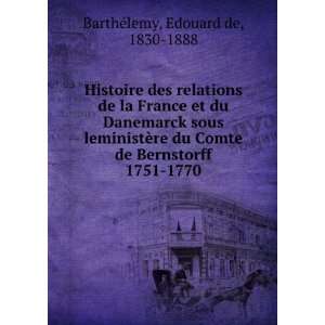   1751 1770 Edouard de, 1830 1888 BarthÃ©lemy  Books
