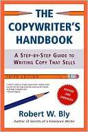 The Copywriters Handbook A Robert W. Bly